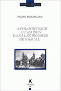Apologétique et raison dans Les Pensées de Pascal
